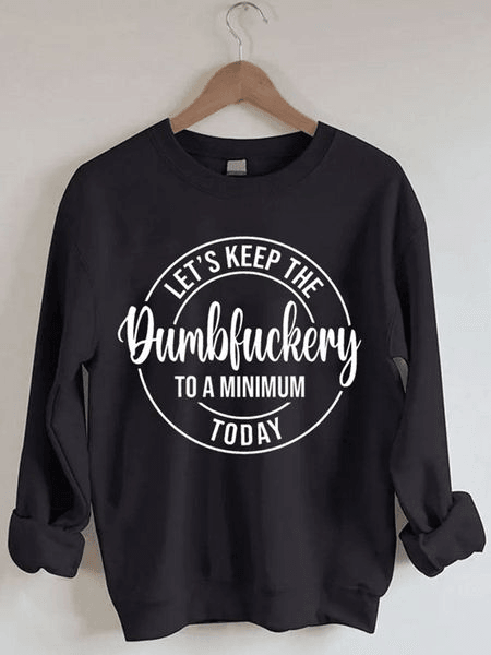 Funny Graphic Sweatshirt - prettyspeach