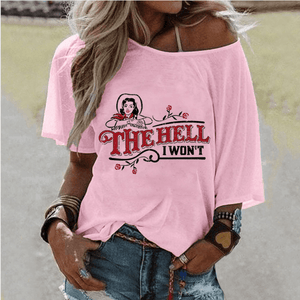 The Hell I Won't Off Shoulder T-Shirt - prettyspeach