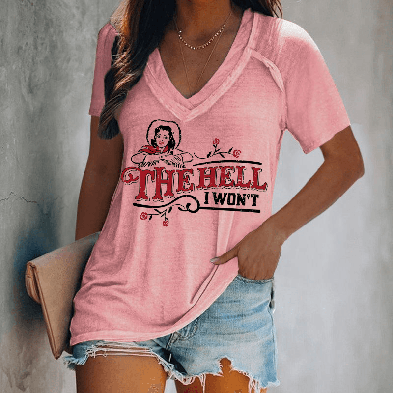 The Hell I Won't White Cotton V-Neck T-Shirt - prettyspeach