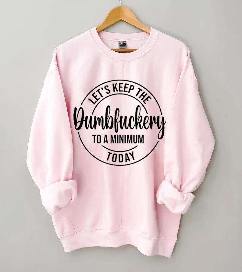 Funny Graphic Sweatshirt - prettyspeach