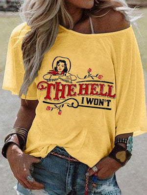 The Hell I Won't Off Shoulder T-Shirt - prettyspeach