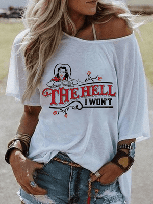 The Hell I Won't Off Shoulder T-Shirt - prettyspeach