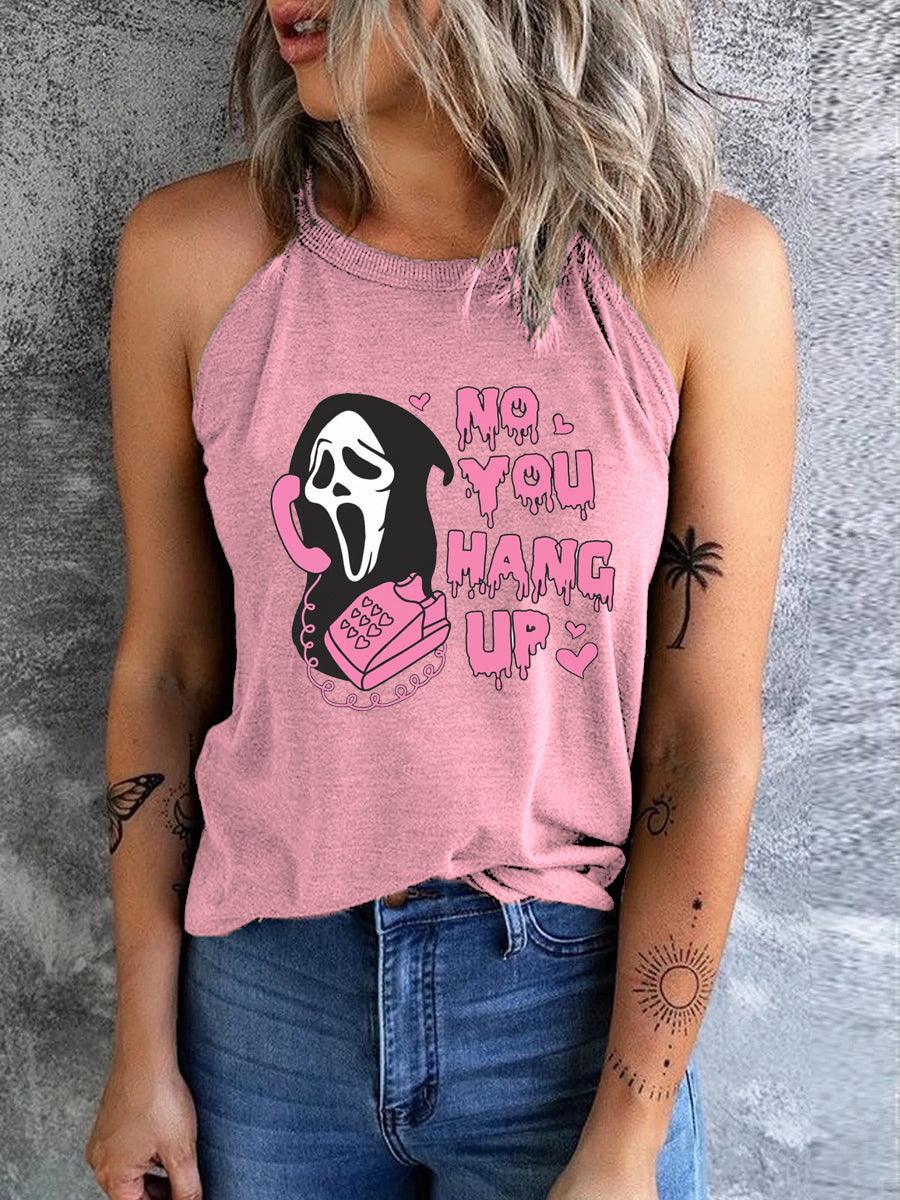 No You Hang Up Tank Top - prettyspeach