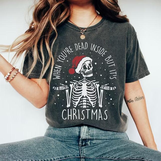 When You're Dead Inside But It's Christmas T-Shirt - prettyspeach