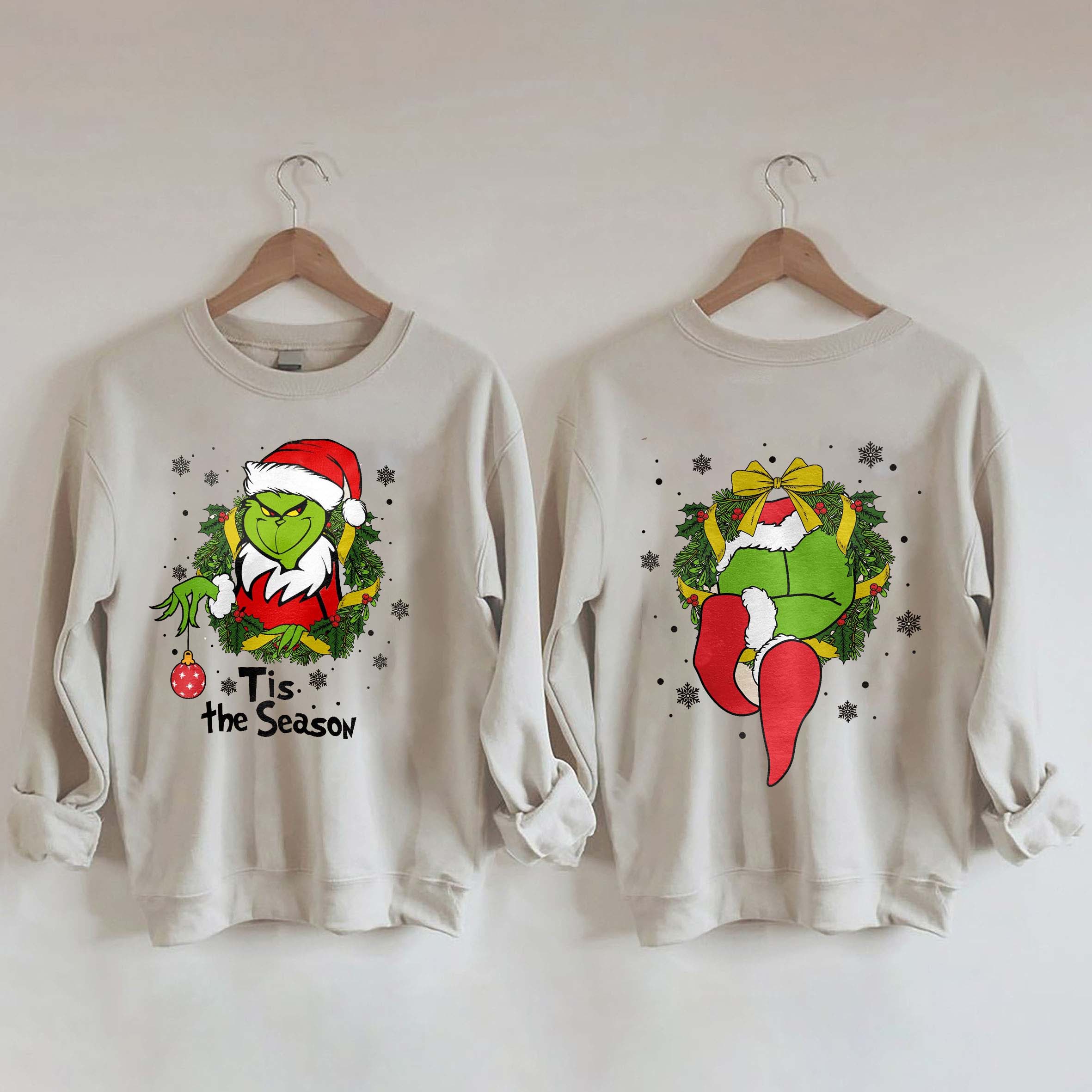 Grinch Tis the Season Christmas Sweatshirt