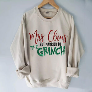 Mrs. Claus But Married To The Grinch Sweatshirt - prettyspeach