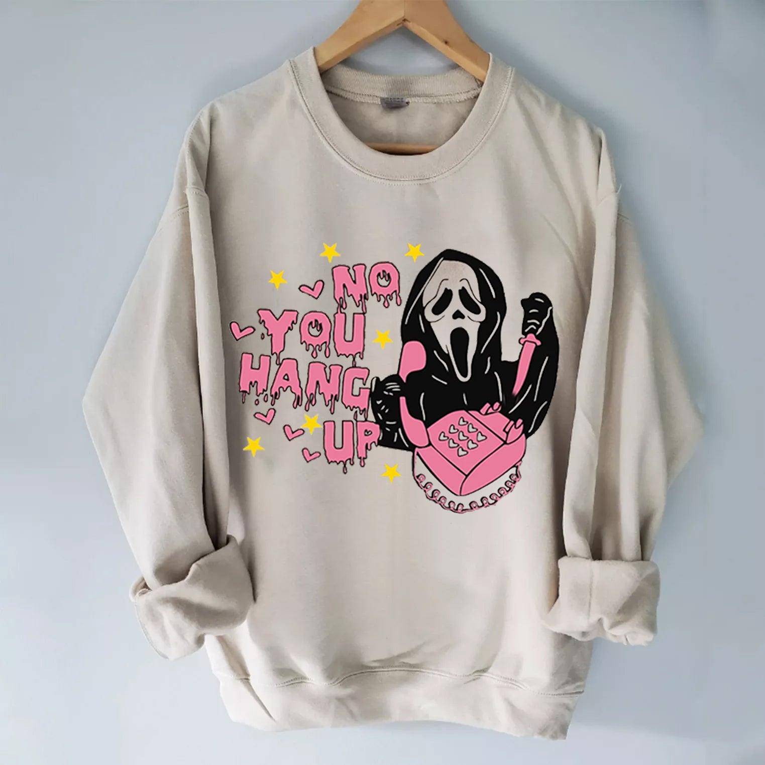 No You Hang Up Funny Cotton Sweatshirt - prettyspeach